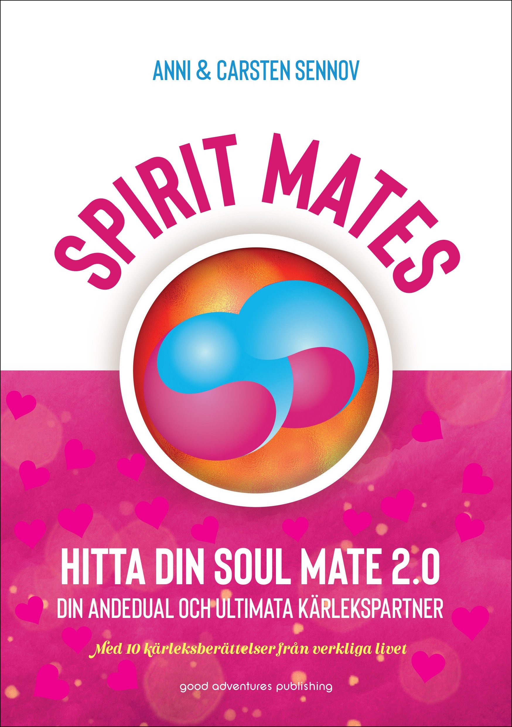 SPIRIT MATES – Hitta din soul mate 2.0 – din andedual och ultimata kärlekspartner
